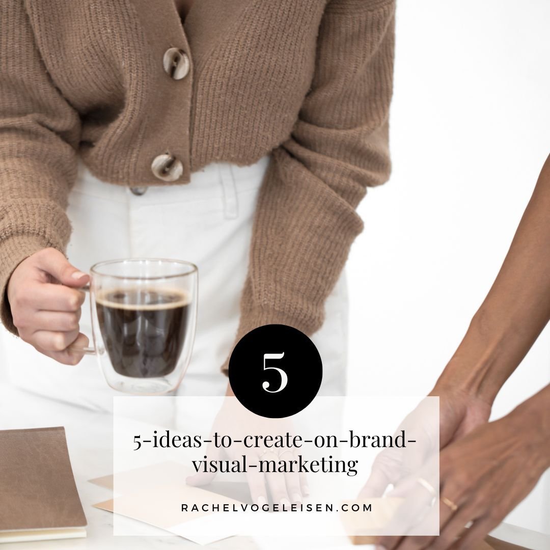 5 Ideas to create on brand visual content